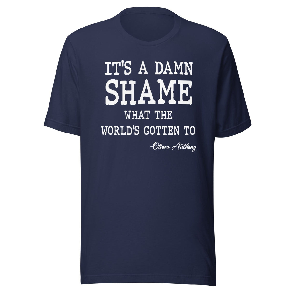 Oliver Anthony It's a Damn Shame Shirt
