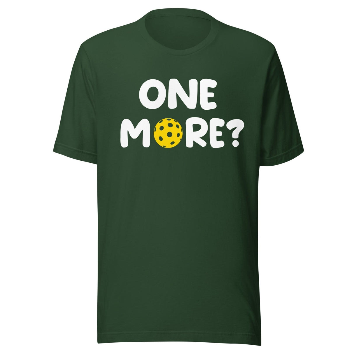 One More Pickleball Shirt