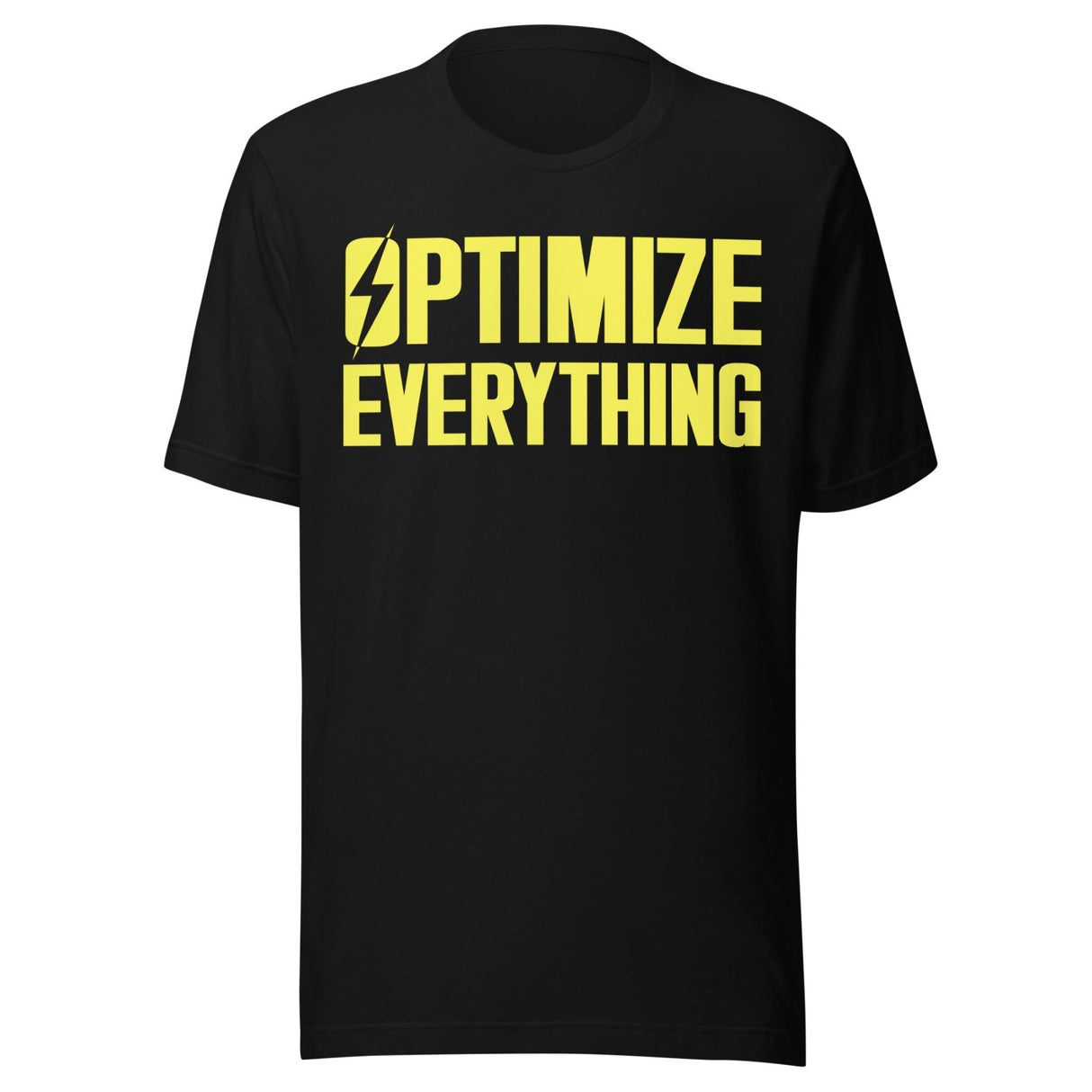 Optimize Everything Shirt