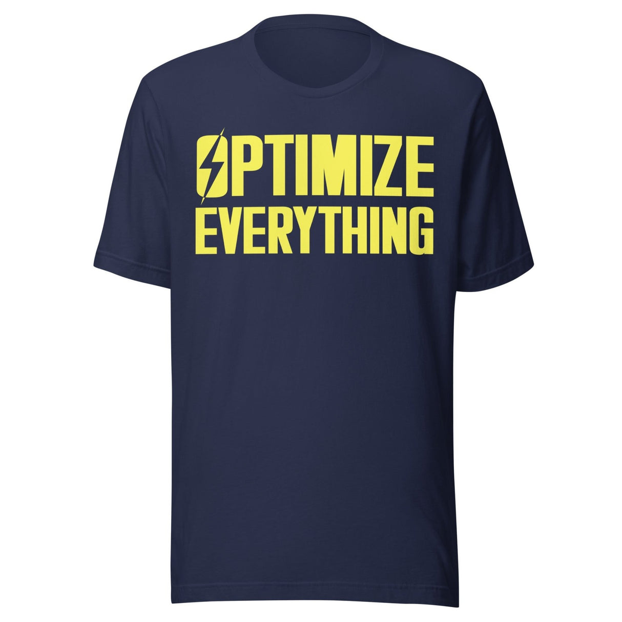 Optimize Everything Shirt