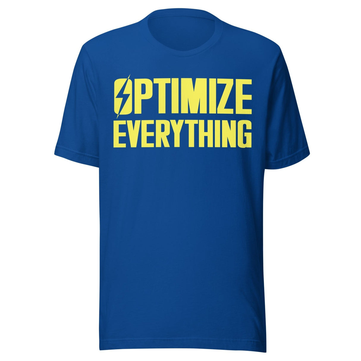 Optimize Everything Shirt
