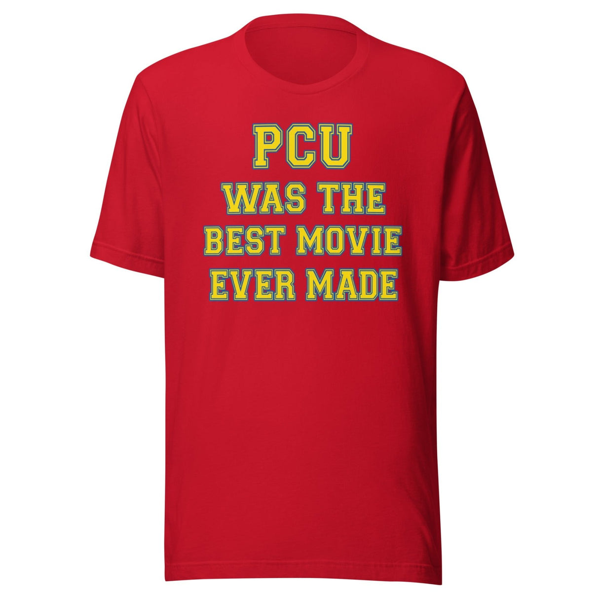PCU Was The Best Movie Shirt