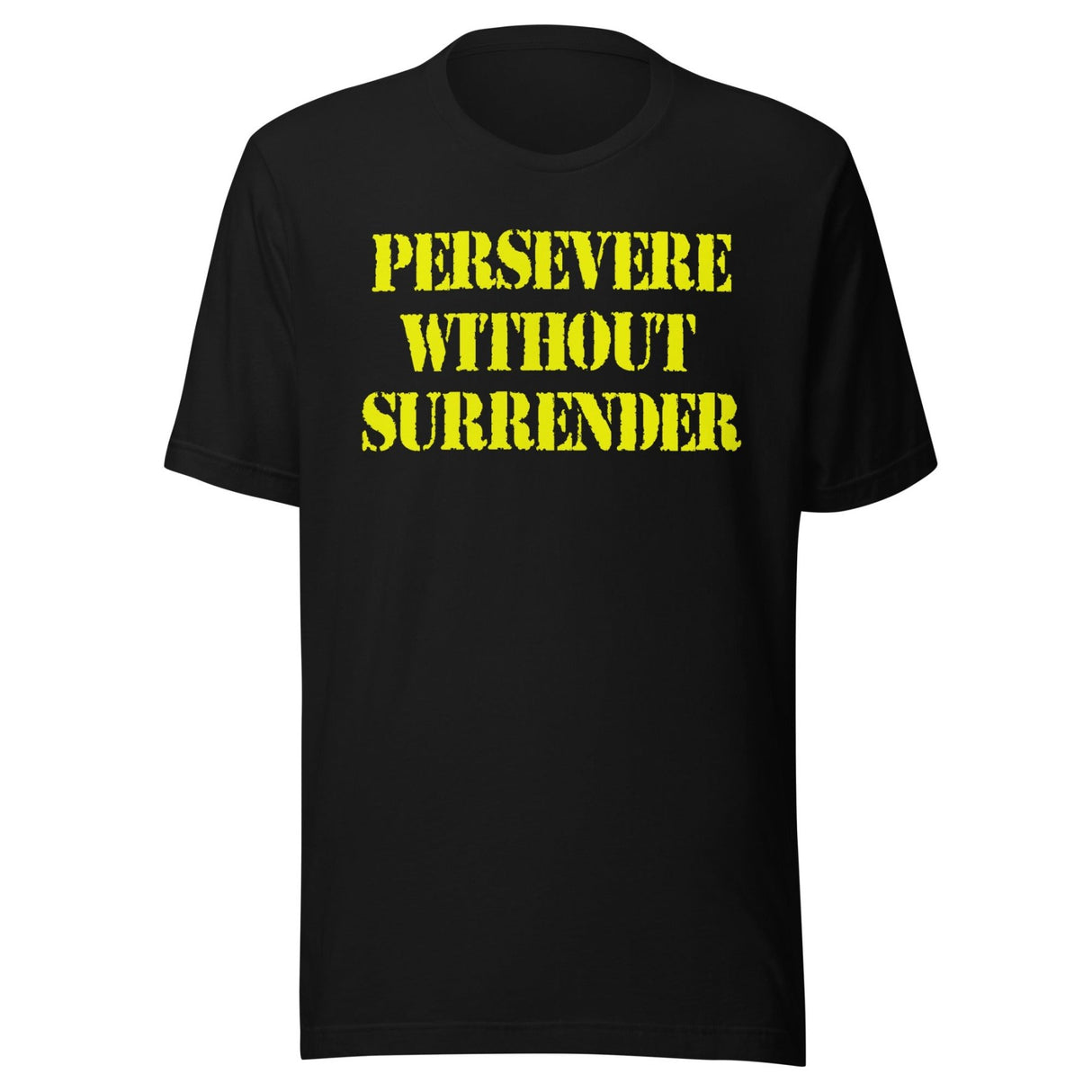 Persevere Without Surrender Shirt