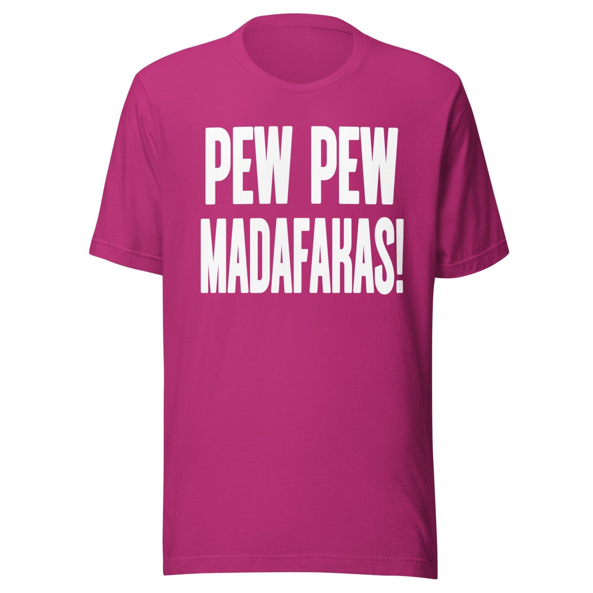 Pew Pew Madafakas Shirt
