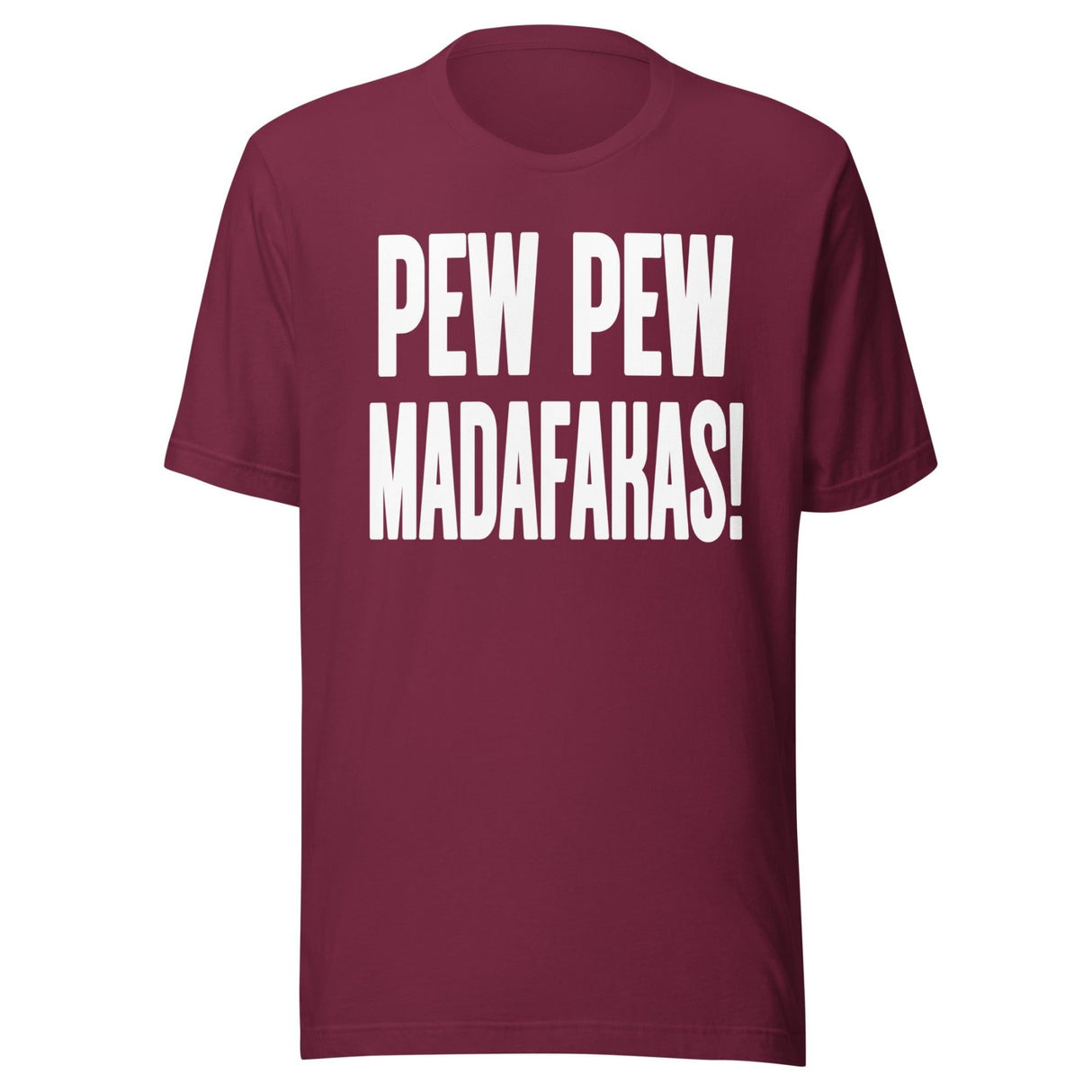 Pew Pew Madafakas Shirt