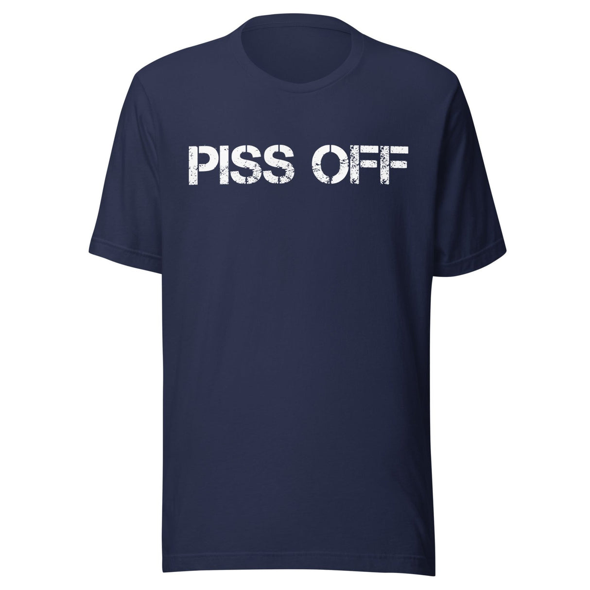 Piss Off Shirt