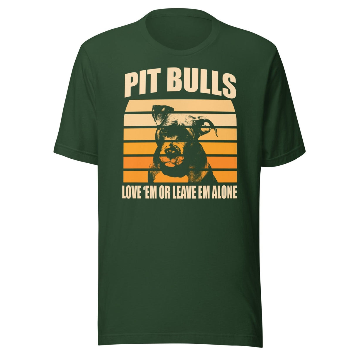 Pit Bulls Love 'Em or Leave 'Em Shirt