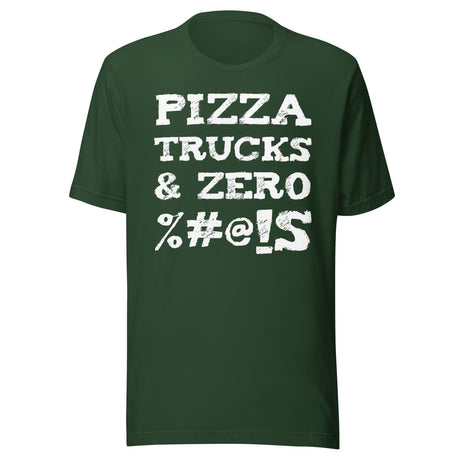 Pizza Trucks And Zero Fucks Shirt
