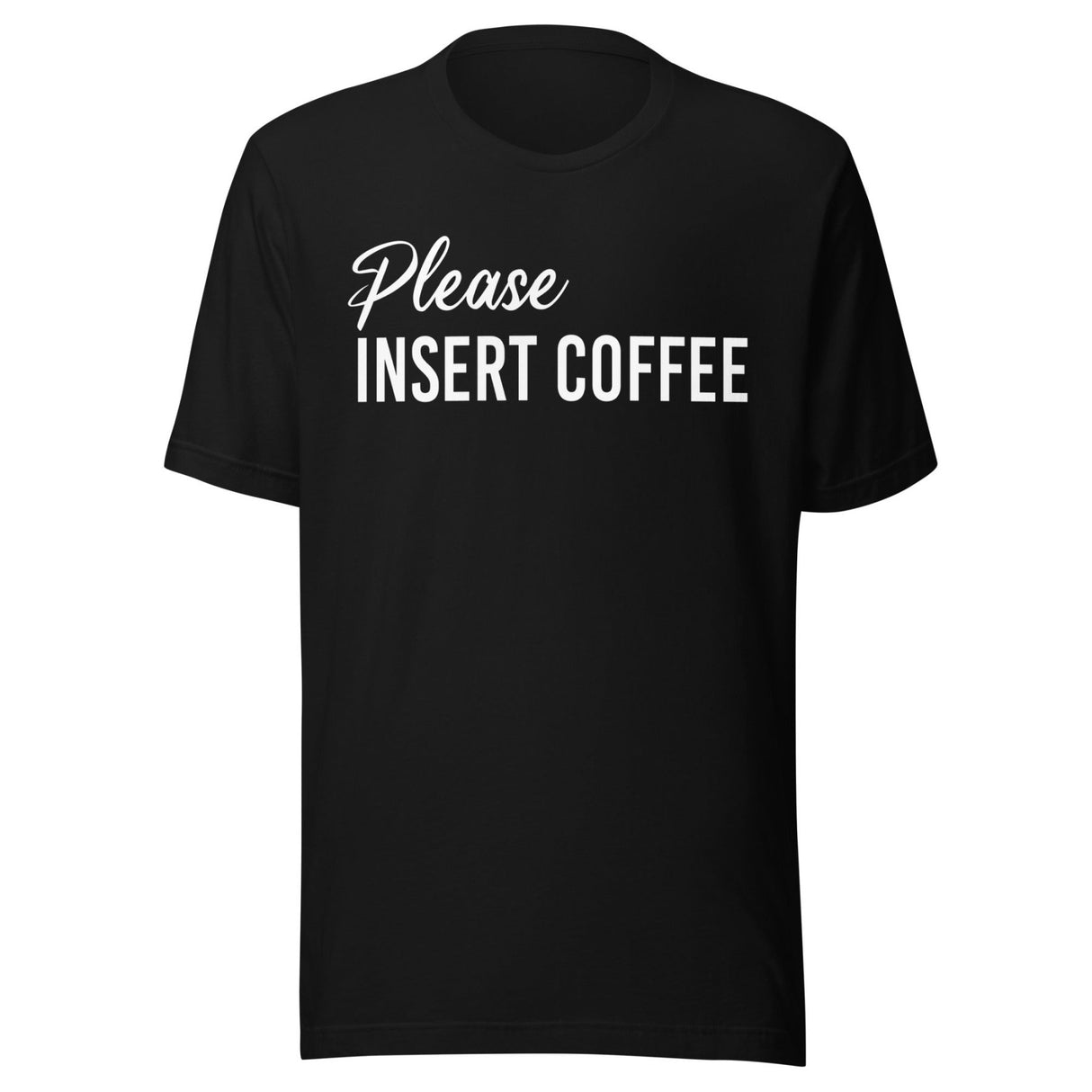Please Insert Coffee Shirt
