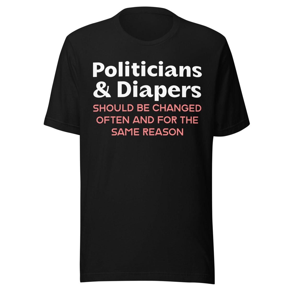 Politicians And Diapers Shirt