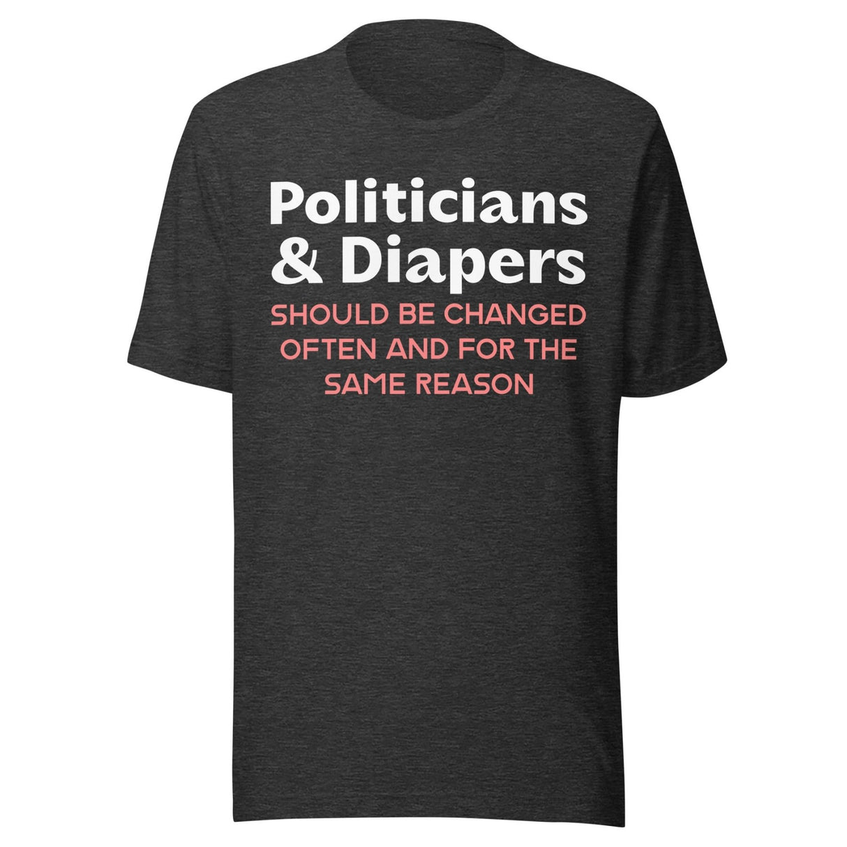 Politicians And Diapers Shirt