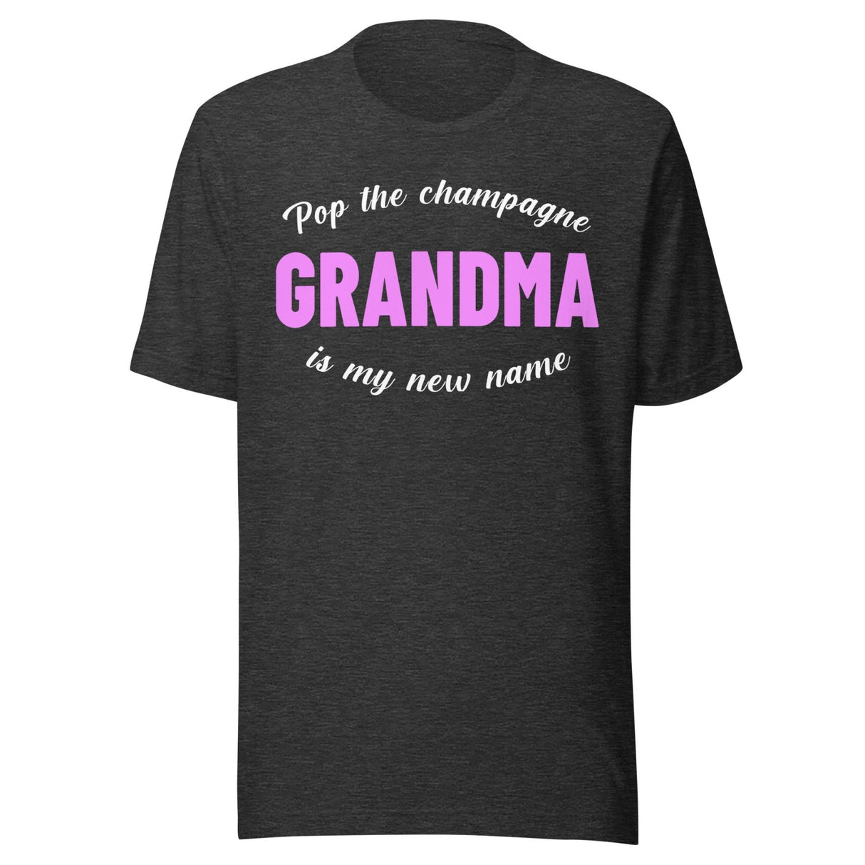 Pop The Champagne Grandma Is My New Name Shirt