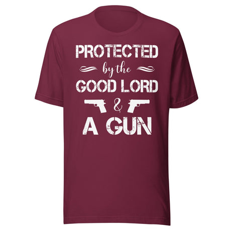 Protected By The Good Lord and a Gun Shirt