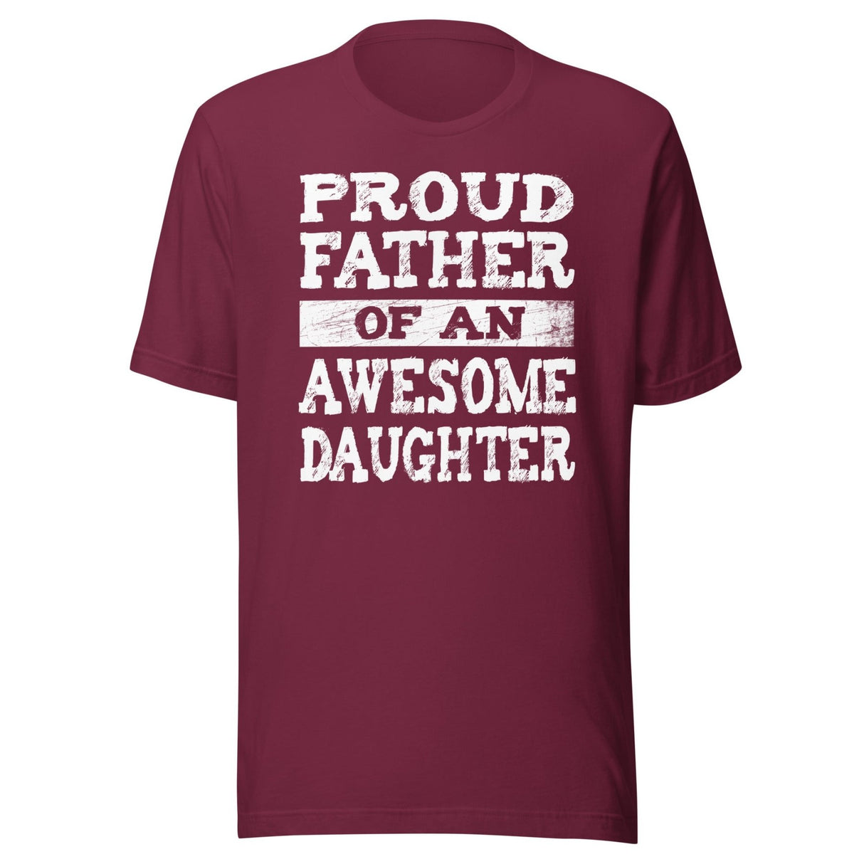 Proud Father of an Awesome Daughter Shirt