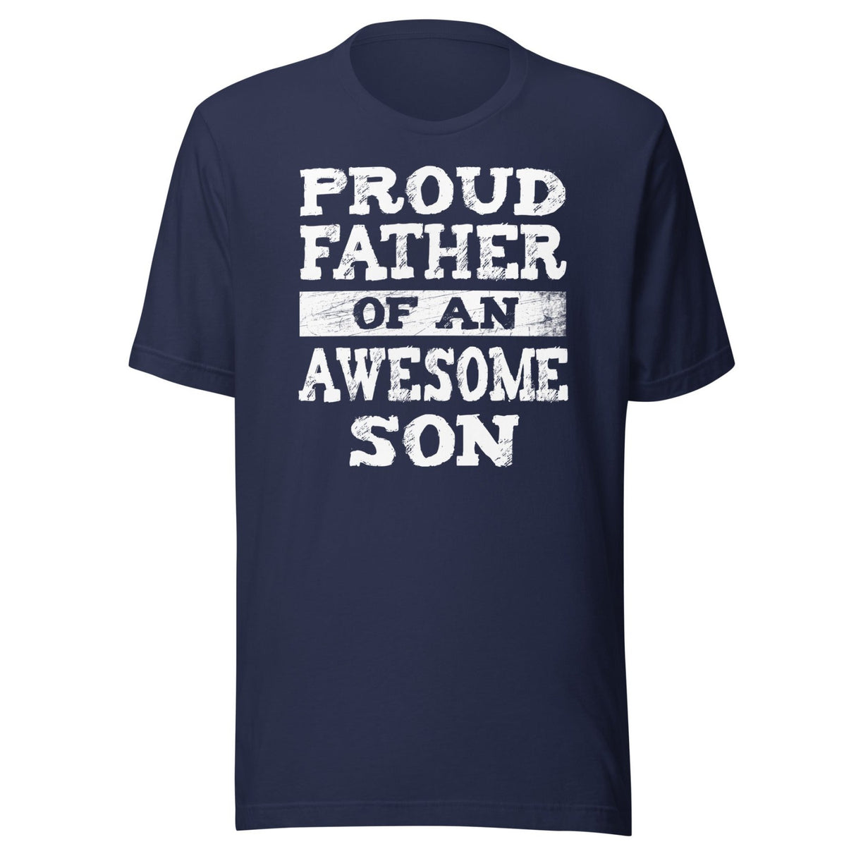 Proud Father of an Awesome Son Shirt