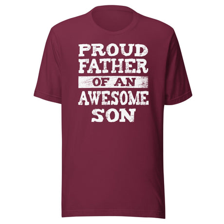 Proud Father of an Awesome Son Shirt