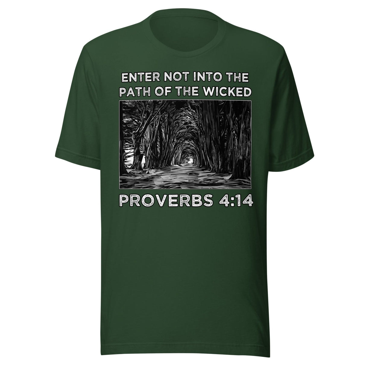 Proverbs 4:14 Shirt