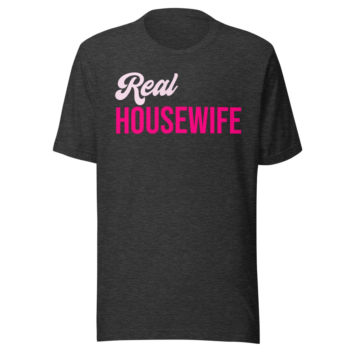 Real Housewife Shirt