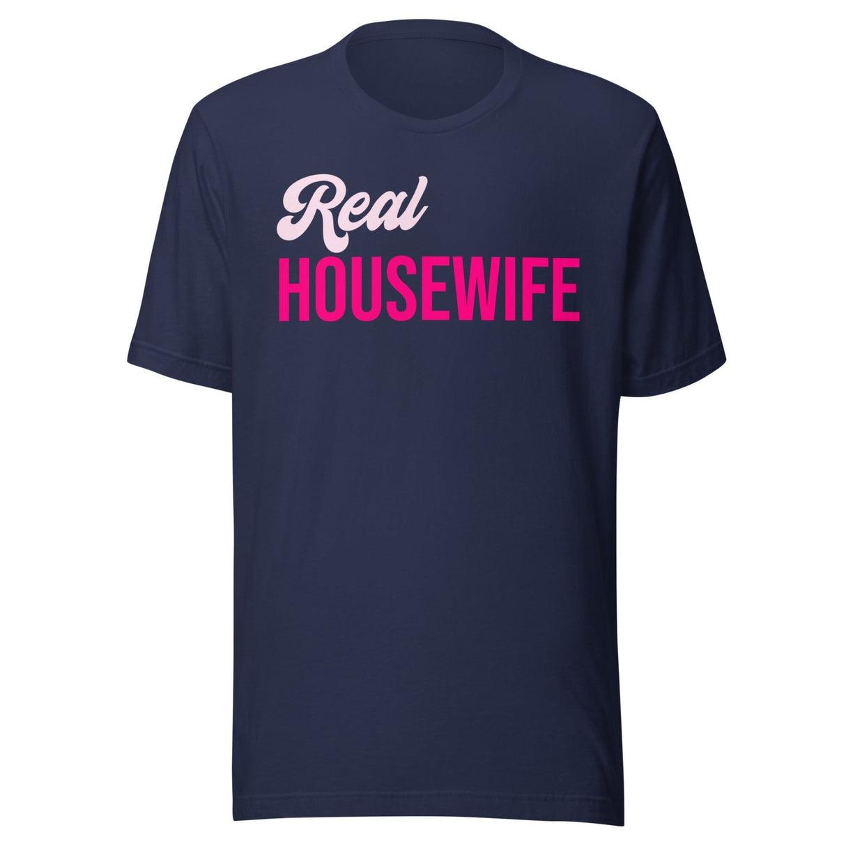 Real Housewife Shirt