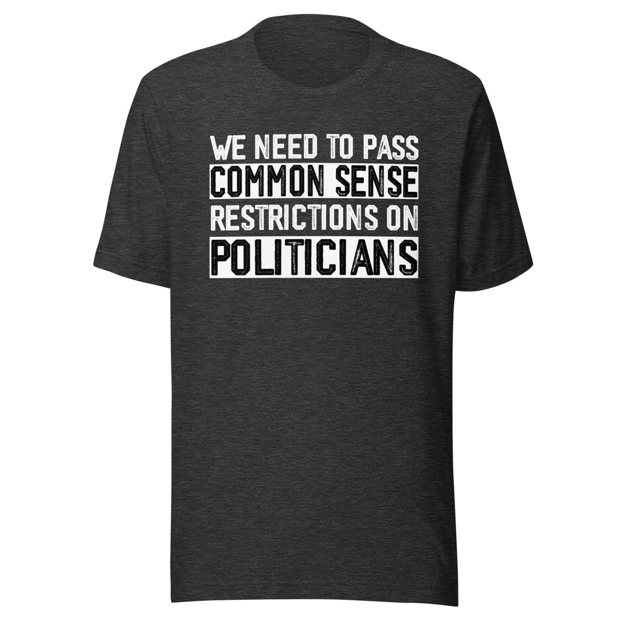Restrictions on Politicians Shirt