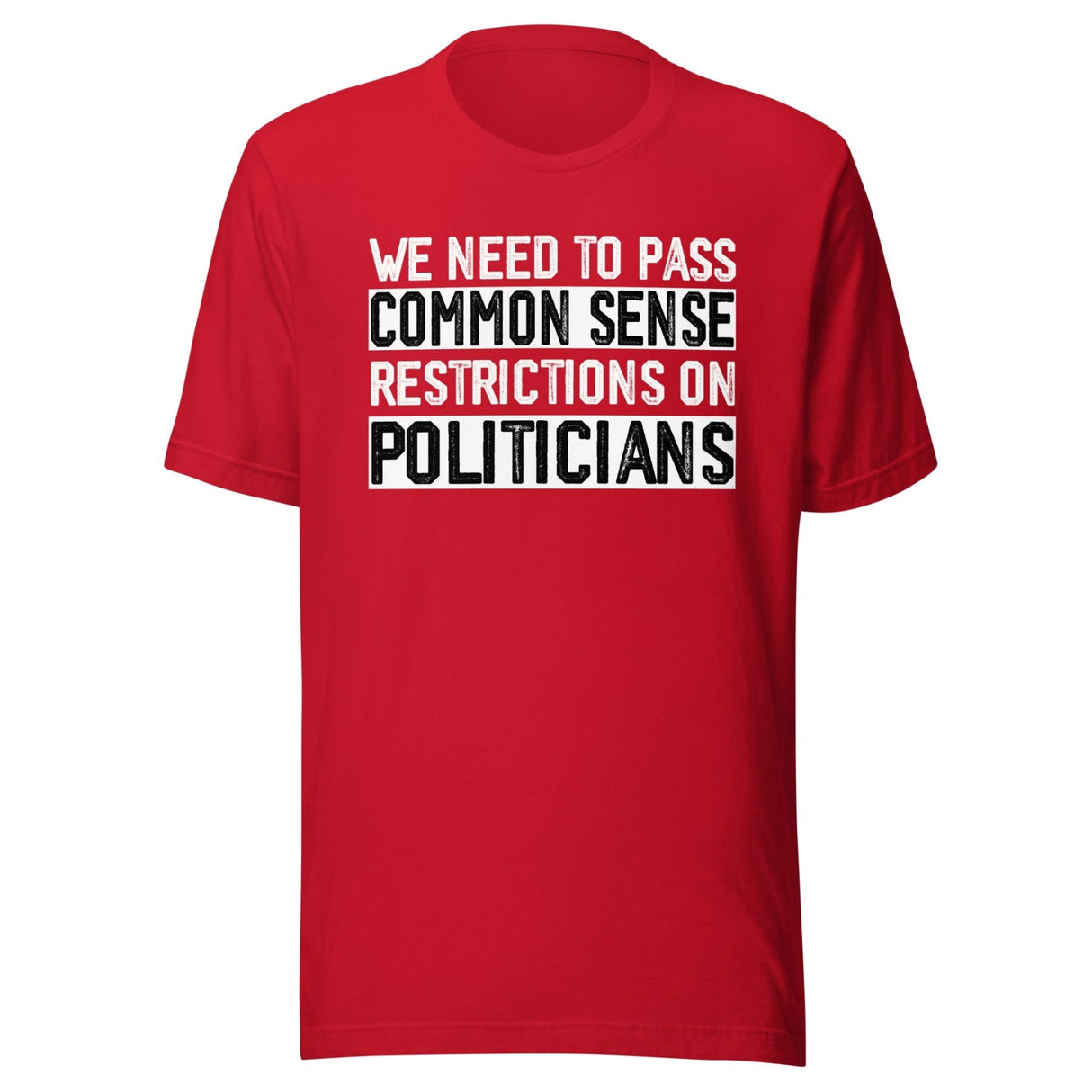 Restrictions on Politicians Shirt