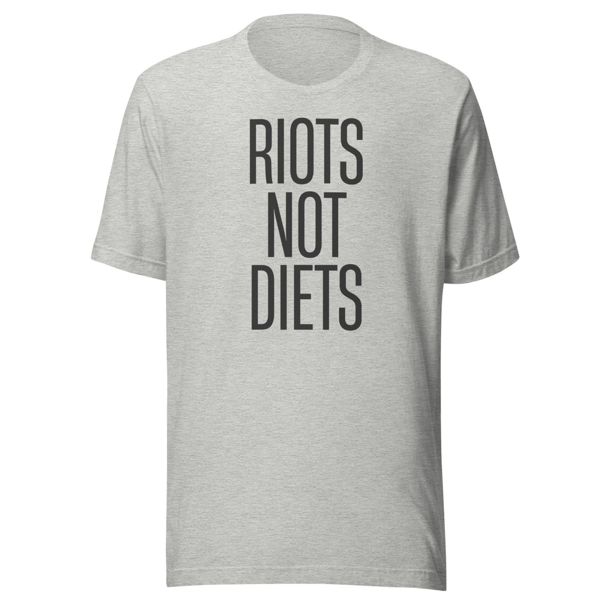 Riots Not Diets Shirt