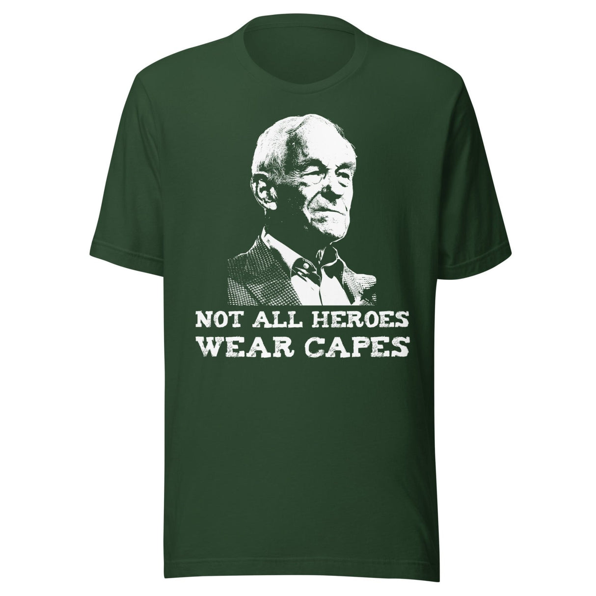 Ron Paul Not All Heroes Wear Capes Shirt