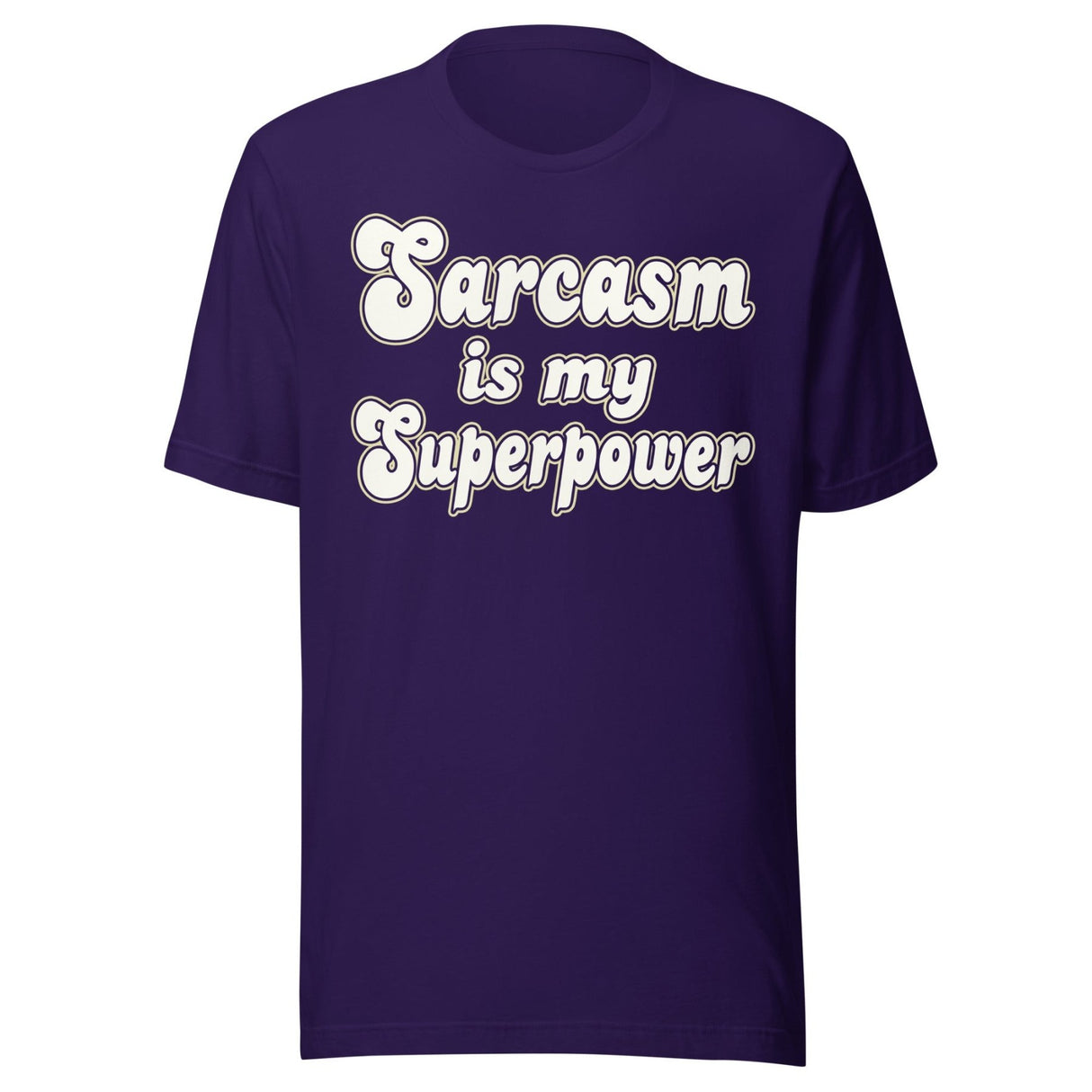Sarcasm is My Superpower Shirt