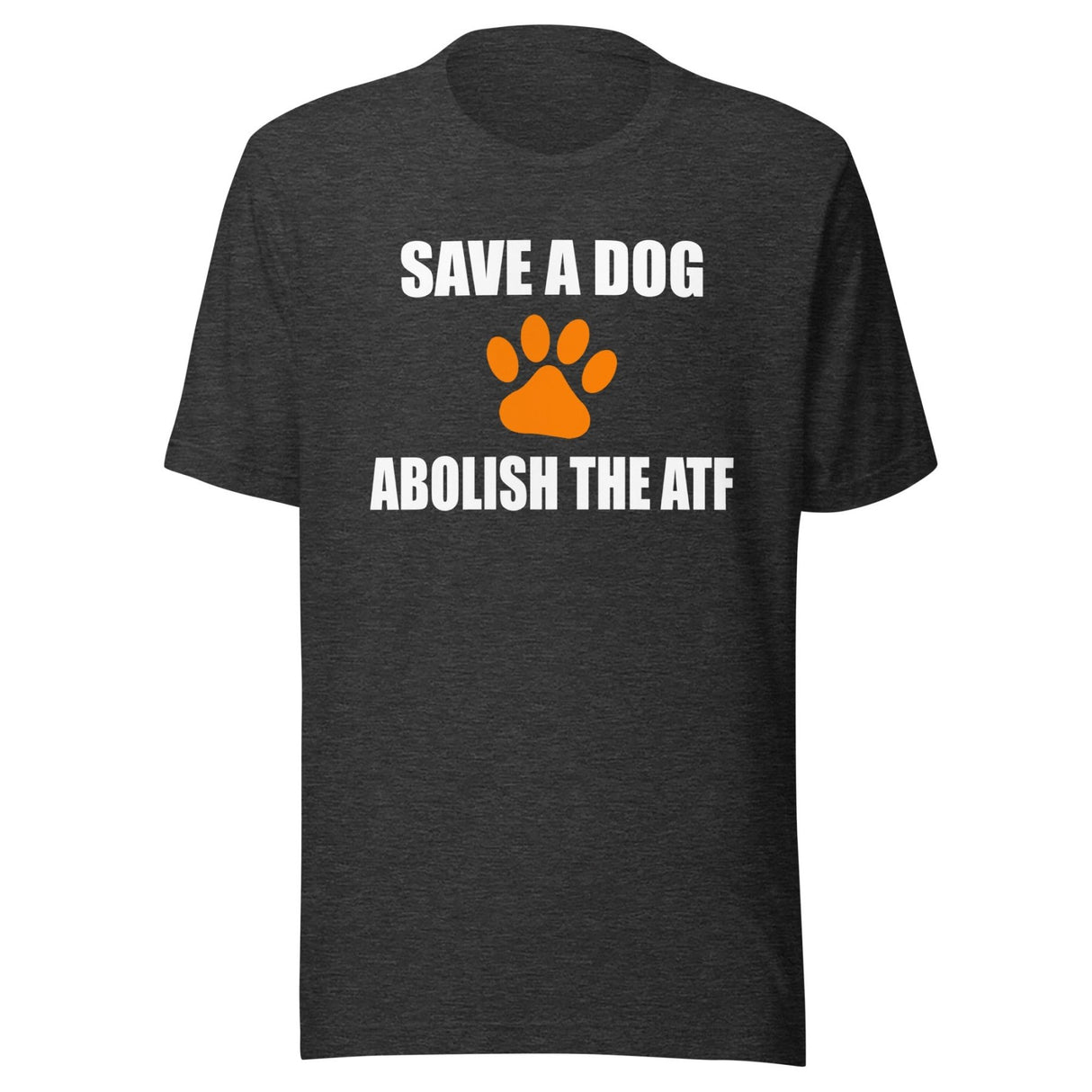 Save a Dog Abolish The ATF Shirt