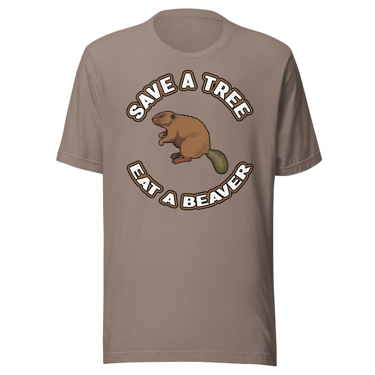 Save a Tree Eat a Beaver Shirt