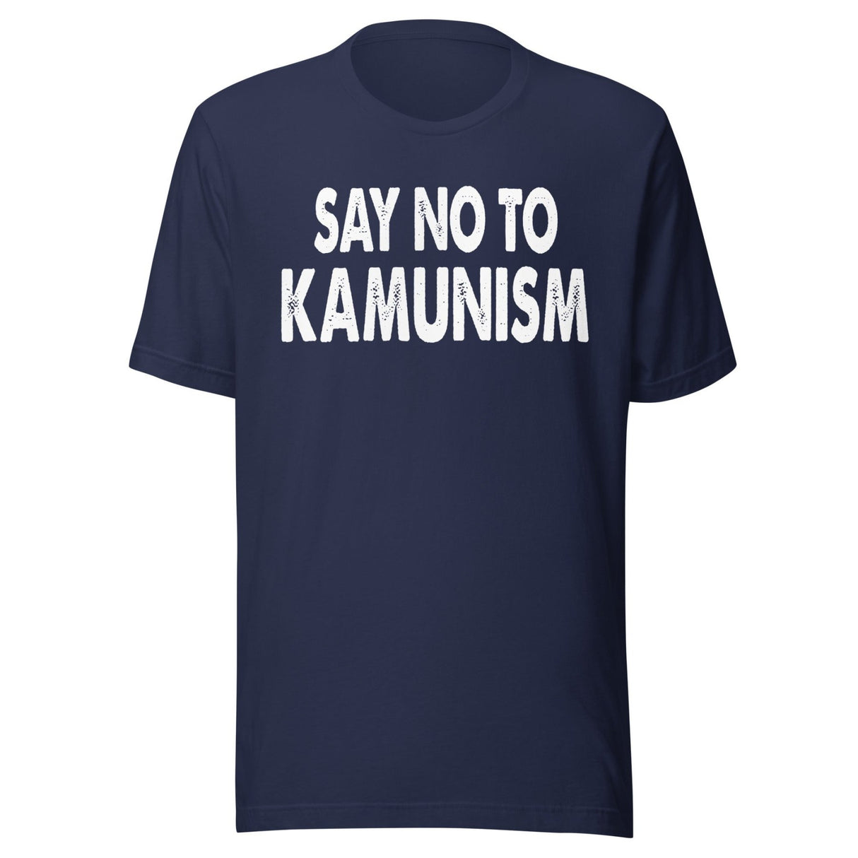 Say No To Kamunism Shirt