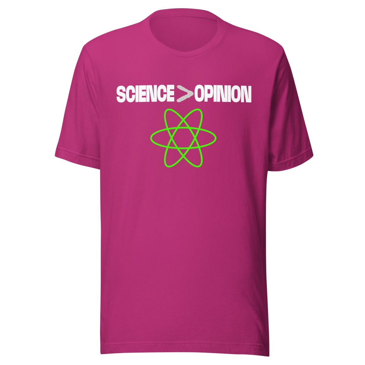 Science Is Greater Than Opinion Shirt