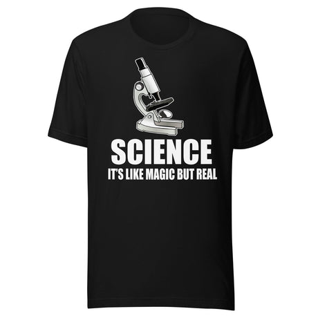 Science It's Like Magic But Real Shirt