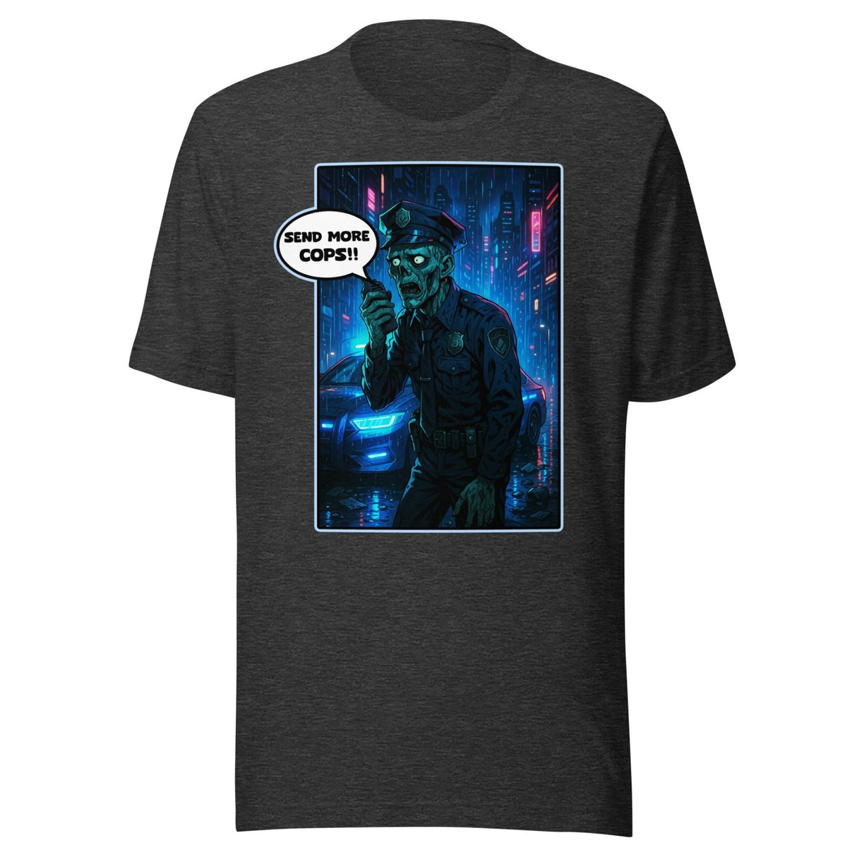 Send More Cops Zombie Shirt