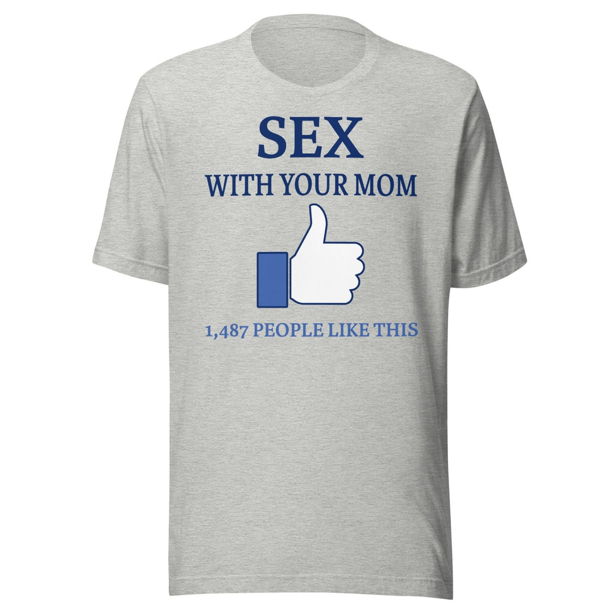 Sex With Your Mom Thumbs Up Shirt