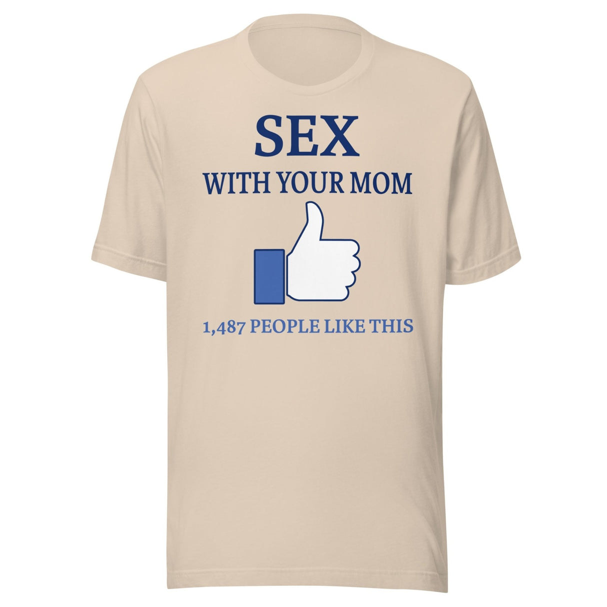 Sex With Your Mom Thumbs Up Shirt