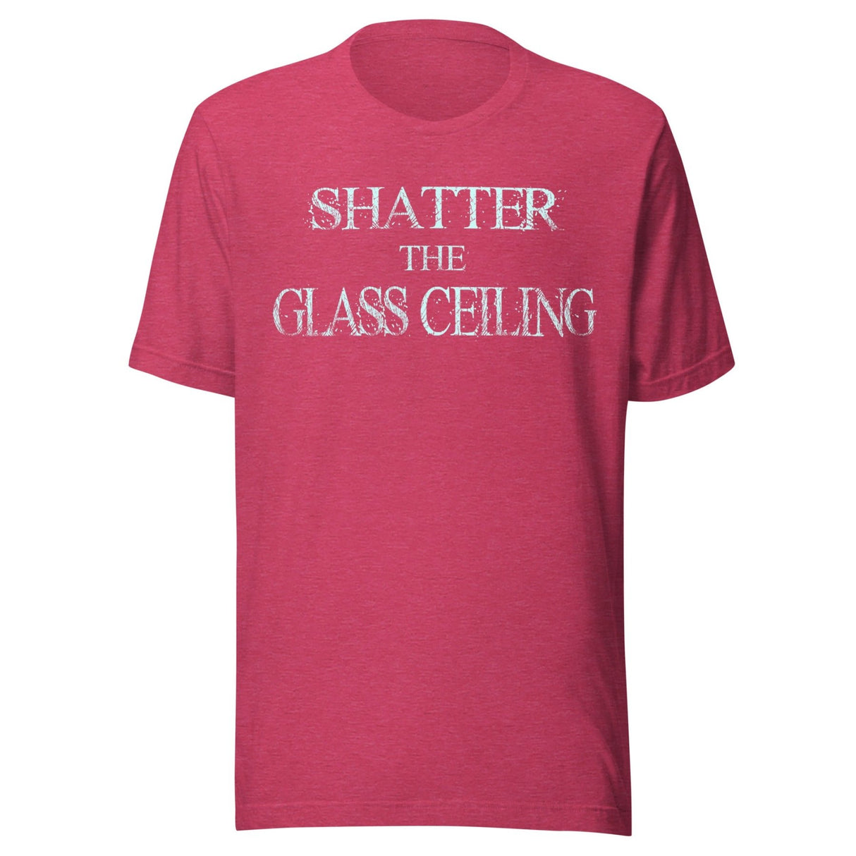 Shatter The Glass Ceiling Shirt