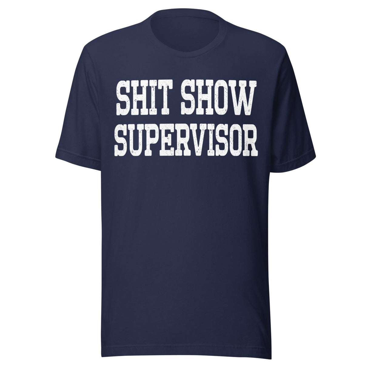 Shit Show Supervisor Shirt