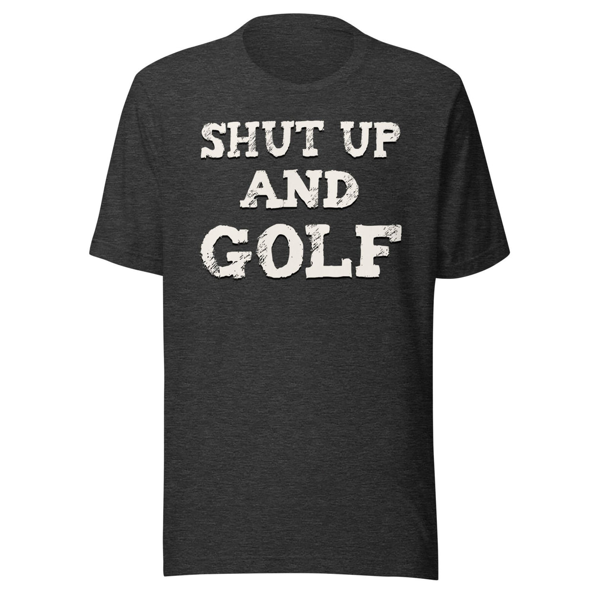 Shut Up and Golf Shirt
