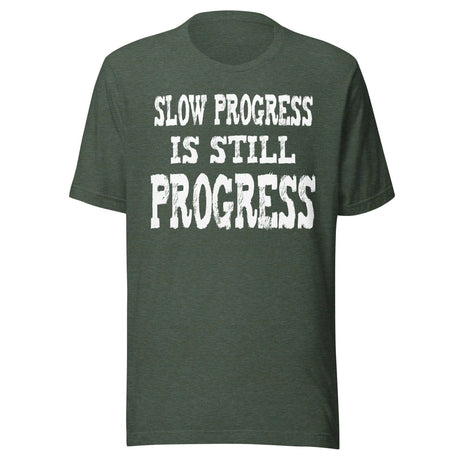Slow Progress is Still Progress Shirt