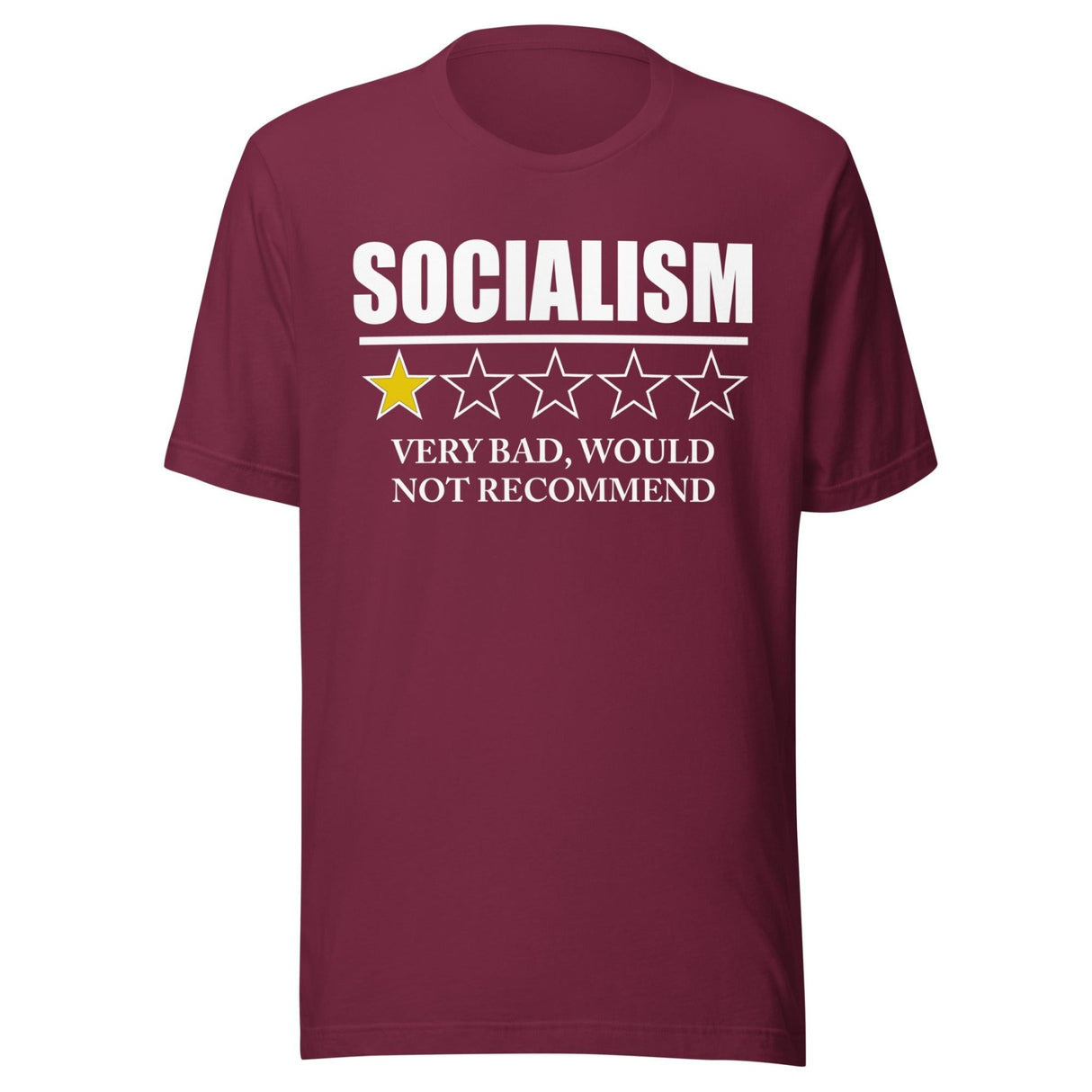 Socialism Very Bad Would Not Recommend Shirt