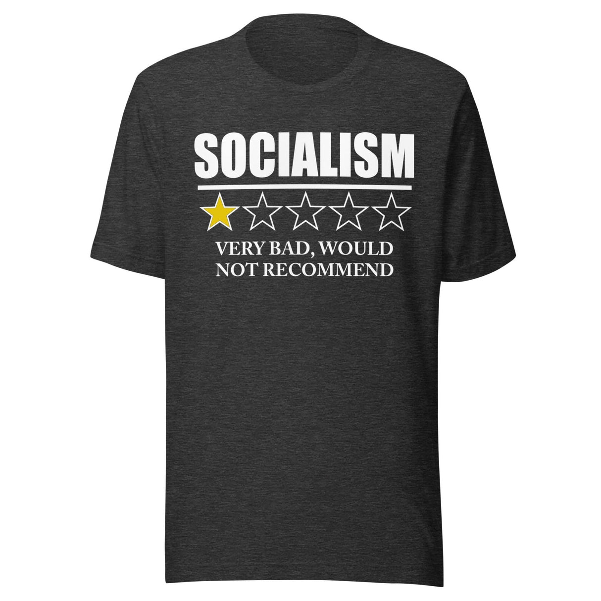 Socialism Very Bad Would Not Recommend Shirt