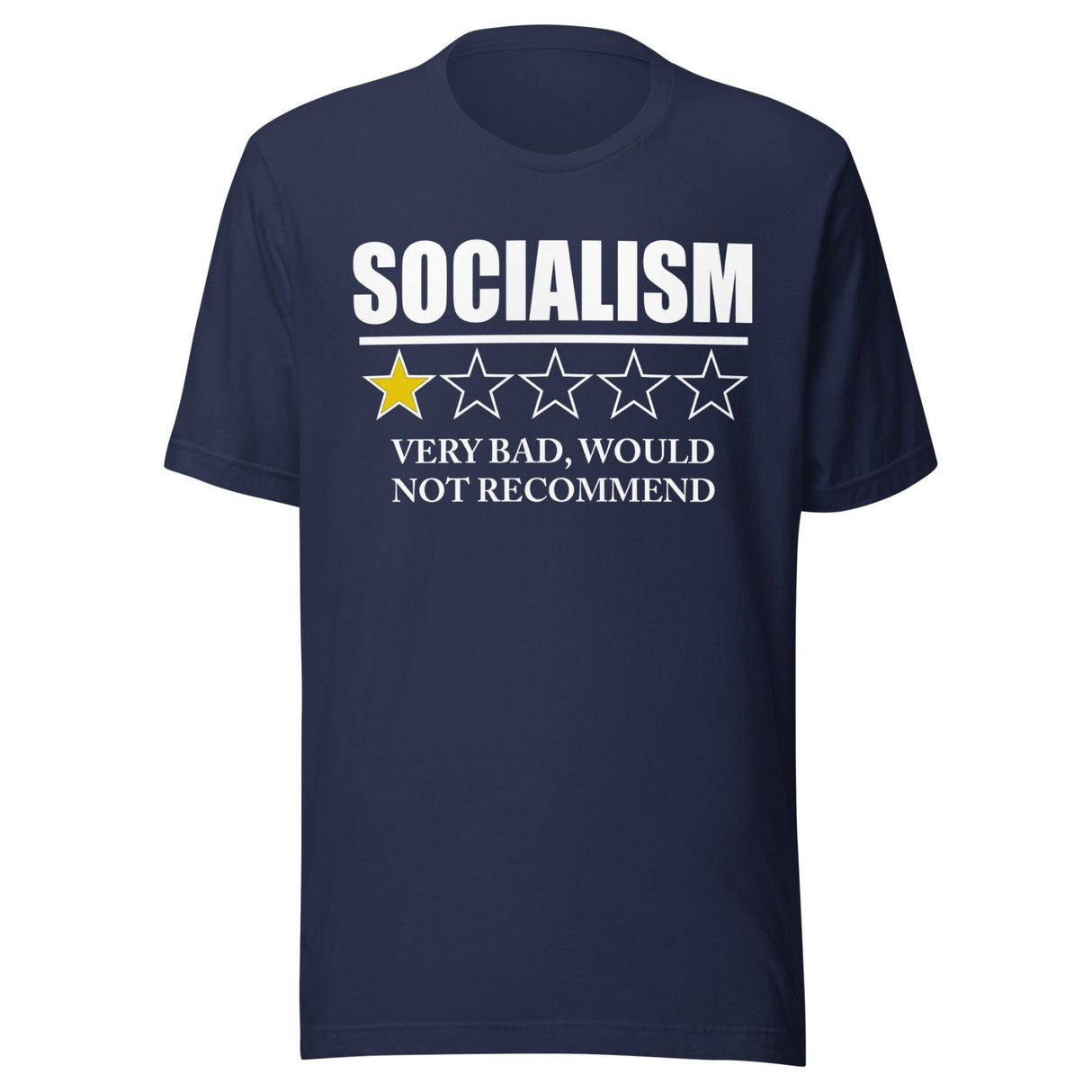 Socialism Very Bad Would Not Recommend Shirt