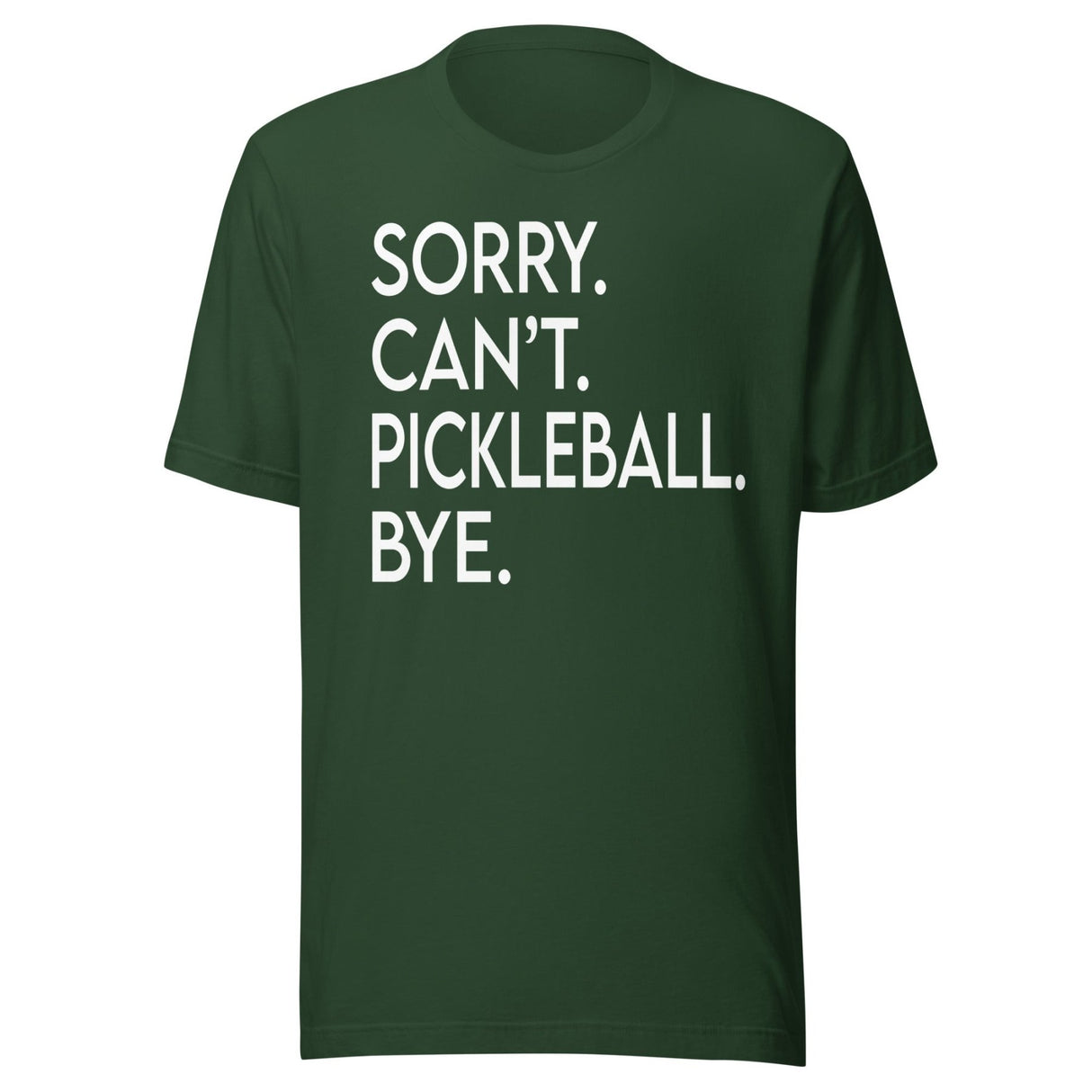 Sorry Can't Pickleball Bye Shirt