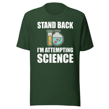 Stand Back I'm Attempting Science Shirt