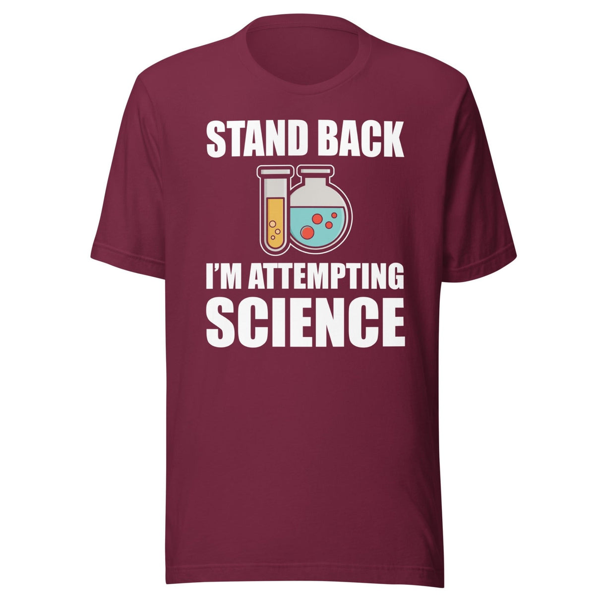 Stand Back I'm Attempting Science Shirt