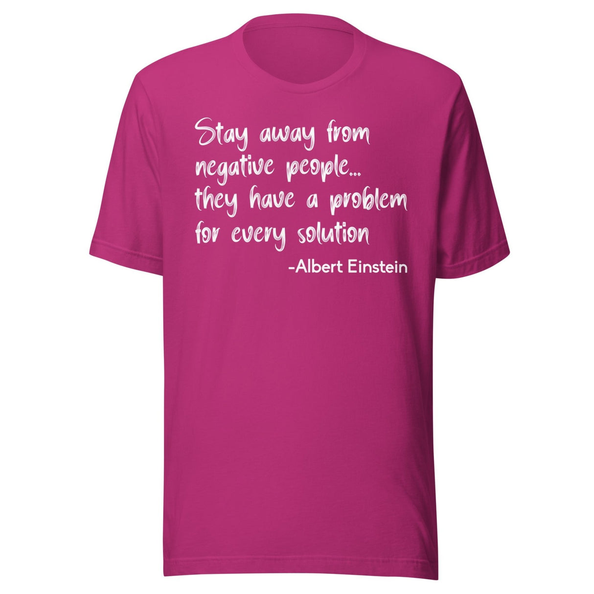 Stay Away From Negative People Shirt