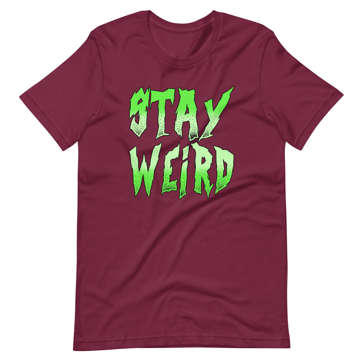 Stay Weird Shirt