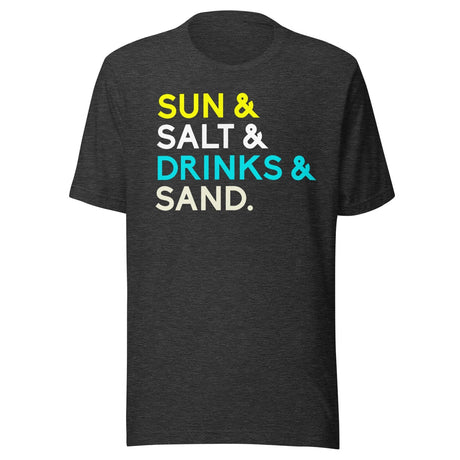 Sun Salt Drinks and Sand Shirt