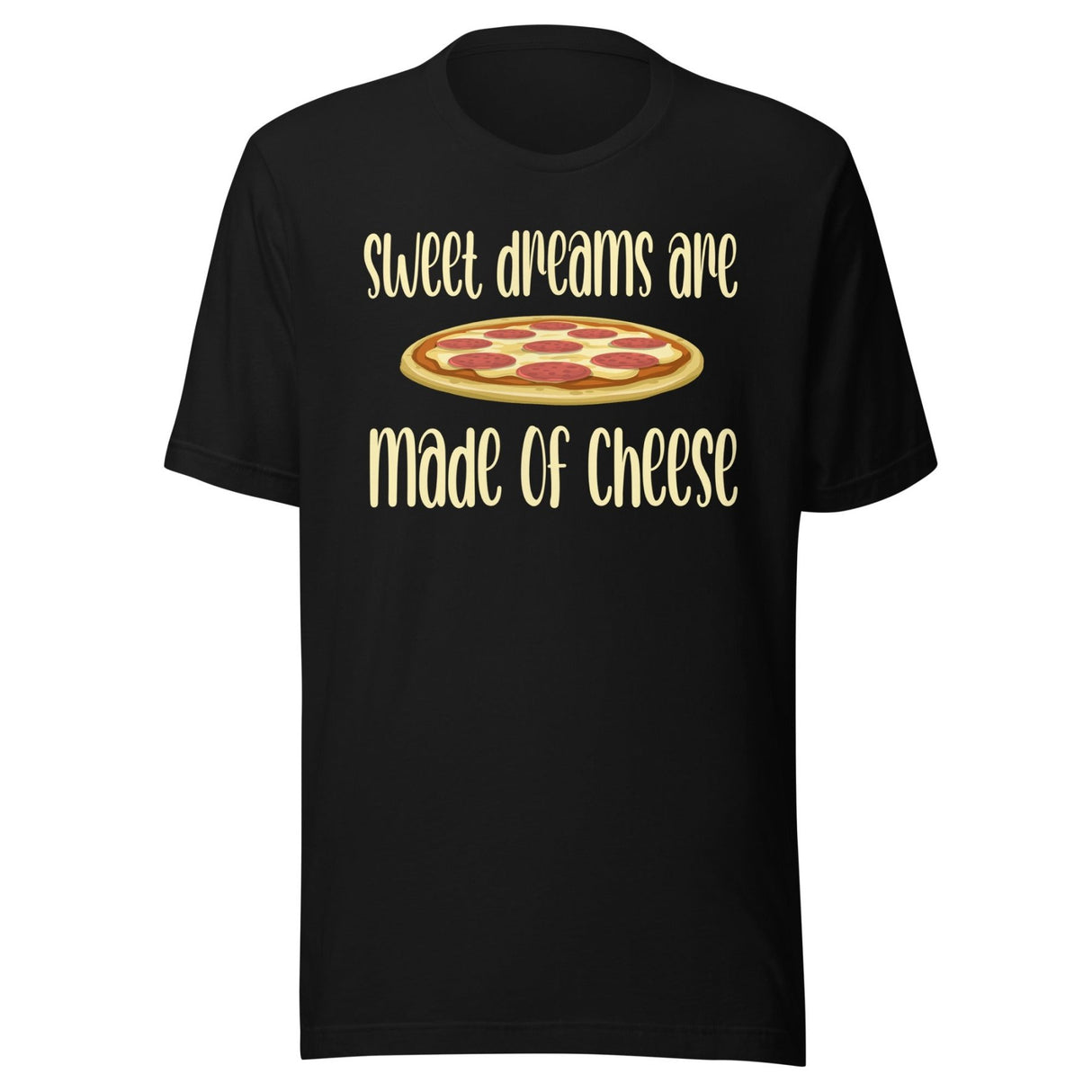 Sweet Dreams Are Made Of Cheese Shirt